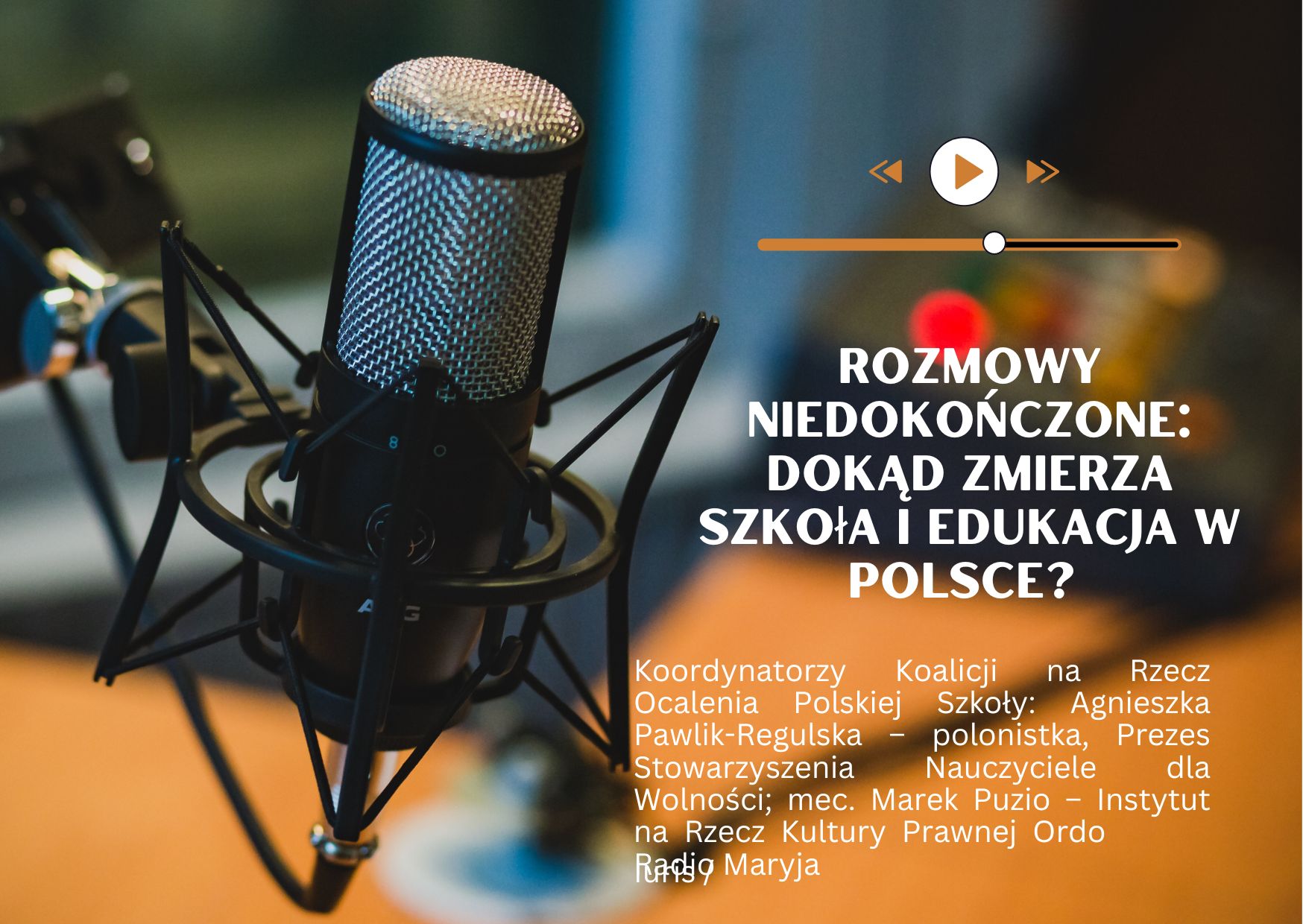 Rozmowy niedokończone: Dokąd zmierza szkoła i edukacja w Polsce? 